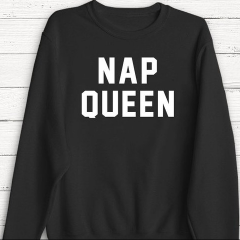 Nap Queen Sweatshirt